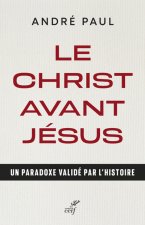 Le Christ avant Jésus