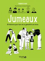 Jumeaux - 25 histoires pour faire de la gémellité une force