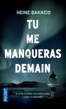 Tu me manqueras demain