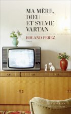 Ma mère, Dieu et Sylvie Vartan