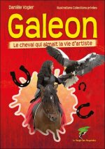 Galeon - Le cheval qui aimait la vie d'artiste