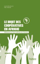 Le droit des coopératives en Afrique - réflexions sur l'Acte uniforme de l'OHADA