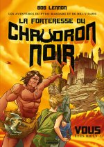 Les Aventures du Pyro-barbare et de Billy - tome 1La Forteresse du Chaudron noir