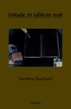 Estrade et tableau noir