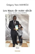 Les maux de notre siècle