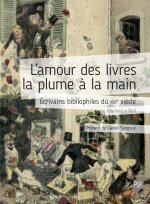 L'amour des livres la plume à la main