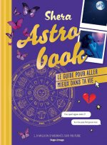 Astrobook - Le guide pour aller mieux dans ta vie
