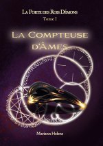 Porte des Rois Demons - T1 - La Compteuse d'Ames