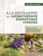 A la découverte de l'aromathérapie énergétique chinoise