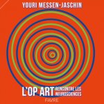 L'Op Art rencontre les neurosciences