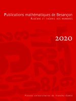 PUBLICATIONS MATHEMATIQUES DE BESANCON - ALGEBRE ET THEORIE DES NOMBR ES - NUMERO 2020
