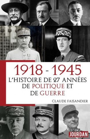 FRANCE 1918 - 1940 - 1945 - Décadence d 'un Régime, Effondrement & Résistances