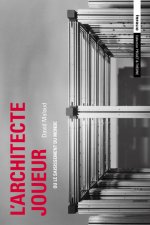 L'Architecte joueur - Un faiseur de mondes