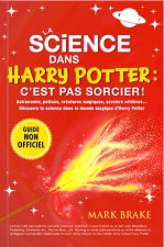 La science dans Harry Potter : c'est pas sorcier !