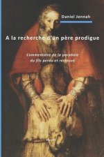 la recherche d'un pere prodigue