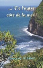 ... De l'autre cote de la mer !
