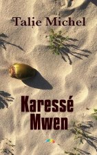 Karesse Mwen