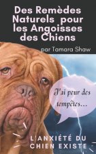 Des Remedes Naturels pour les Angoisses des Chiens
