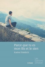 PARCE QUE TU ES MON FILS ET LE SIEN