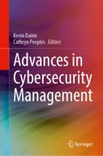 Advances in Cybersecurity Management