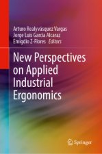 New Perspectives on Applied Industrial Ergonomics