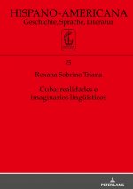 Cuba: Realidades E Imaginarios Lingueisticos