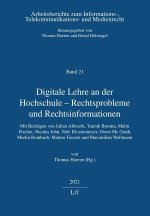 Digitale Lehre an der Hochschule - Rechtsprobleme und Rechtsinformationen