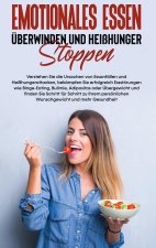 Emotionales Essen uberwinden und Heisshunger stoppen