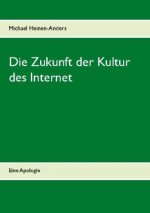 Zukunft der Kultur des Internet