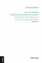 Otto Freundlich - En qu?te de nouvelles perceptions