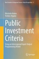 Public Investment Criteria: Using an Interregional Input-Output Programming Model