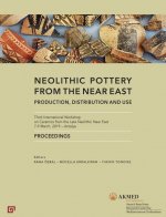 Neolithic Pottery from the Near East - Production, Distribution and Use