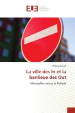 ville des In et la banlieue des Out
