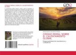 Codigo Moral Sobre El Calentamiento Global