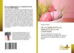 de la Complexite A La Simplicite de la Vie Chretienne