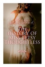History of Miss Betsy Thoughtless