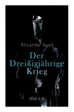 Der Dreissigjahrige Krieg (Teil 1-3)