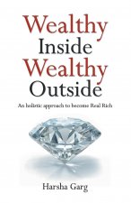 Wealthy Inside Wealthy Outside