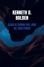 Clock Is Ticking Fast June 20, 1963 Poems