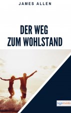 Der Weg zum Wohlstand