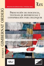 Presuncion de Inocencia, Testigos de Referencias Y Conspiracion Para Delinquir
