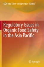 Regulatory Issues in Organic Food Safety in the Asia Pacific