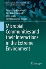 Microbial Communities and their Interactions in the Extreme Environment