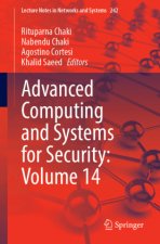 Advanced Computing and Systems for Security: Volume 14