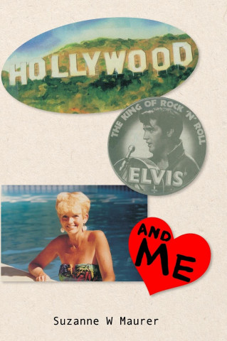 Hollywood, Elvis and Me
