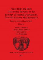 Faces from the Past: Diachronic Patterns in the Biology of Human Populations from the Eastern Mediterranean