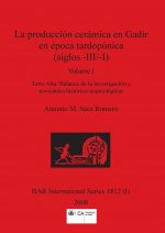 produccion ceramica en Gadir en epoca tardopunica (siglos -III/-I), Volume I