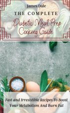 Complete Diabetic Meal Prep Cooking Guide