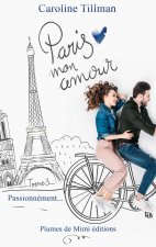 Paris, mon amour - Tome 3 : Passionnément