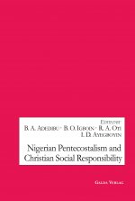 Nigerian Pentecostalism and Christian Social Responsibility